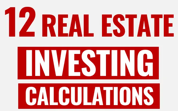 12 Real Estate Investment Calculations to Know